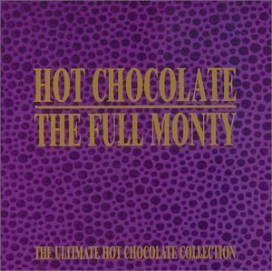 Hot Chocolate / The Full Monty: The Ultimate Hot Chocolate Collection (2CD)