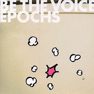 Be The Voice (비 더 보이스) / Epochs (미개봉)