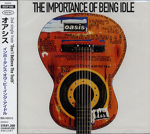 Oasis / The Importance Of Being Idle (SINGLE)