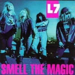 L7 / Smell The Magic