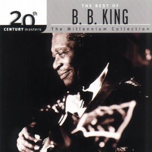 B.B. King / 20th Century Masters: The Millennium Collection - The Best Of B.B. King