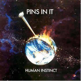 Human Instinct / Pins In It