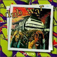 Dub War / Pain