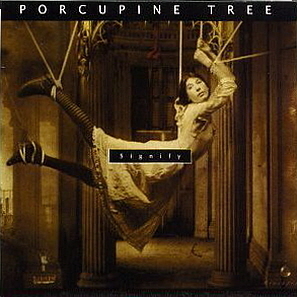 Porcupine Tree / Signify