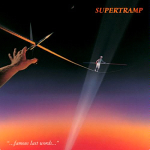 Supertramp / Famous Last Words (REMASTERED)