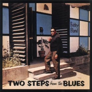 Bobby Bland / Two Steps From The Blues (REMASTERED)