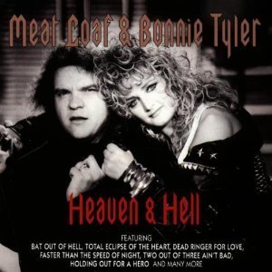 Meat Loaf &amp; Bonnie Tyler / Heaven And Hell