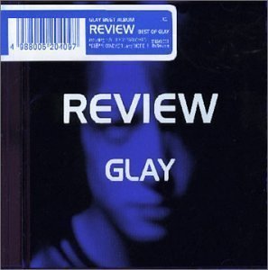 Glay / Review