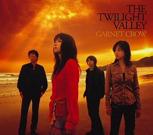 Garnet Crow (가넷 크로우) / The Twilight Valley (미개봉)