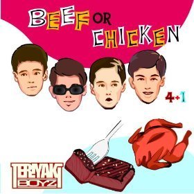 Teriyaki Boyz (테리야키 보이즈) / Beef Or Chicken