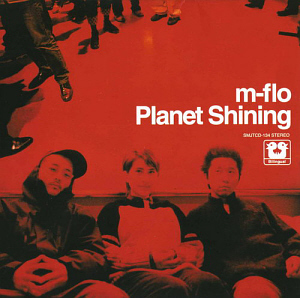 M-Flo (엠플로) / Planet Shining