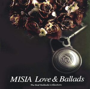 Misia (미샤) / Love &amp; Ballads: The Best Ballade Collection