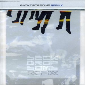 Back Drop Bomb / Refixx