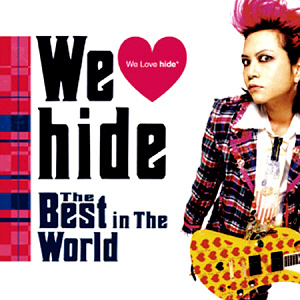 Hide (히데) / We Love Hide ~The Best In The World~ (REMASTERED, 2CD)