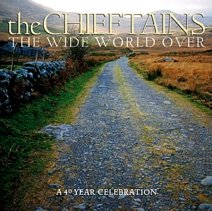 Chieftains / The Wide World Over: A 40 Year Celebration (미개봉)