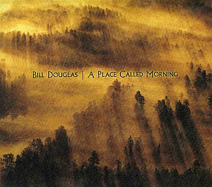 Bill Douglas / A Place Called Morning (미개봉)