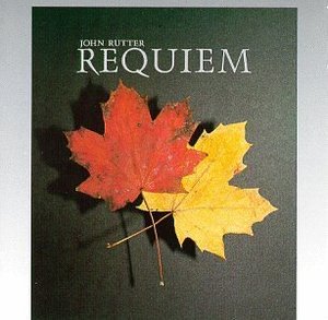 John Rutter / Requiem