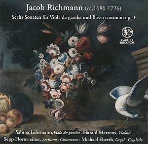 Sabina Lehrmann / Jacob Richmann : Sechs Sonaten f&amp;uuml;r Viola da gamba und Basso continuo, Op.1