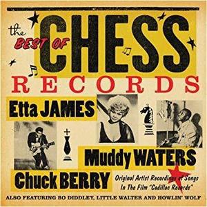 V.A. / The Best Of Chess - Original Versions Of Songs In Cadillac Records 