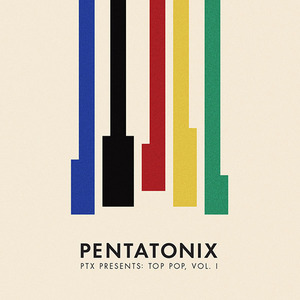 Pentatonix / PTX Presents: Top Pop, Vol. I (홍보용)