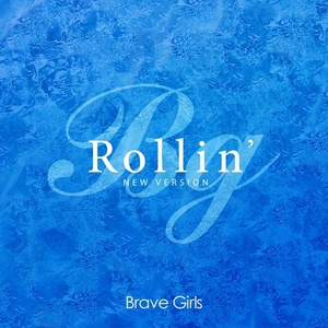 브레이브 걸스 / Rollin&#039; (New Version) (DIGITAL SINGLE)