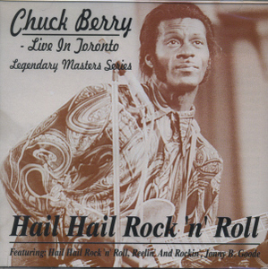 Chuck Berry / Hail Hail Rock &#039;n&#039; Roll - Live In Toronto (미개봉)