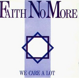 Faith No More / We Care A Lot (미개봉)