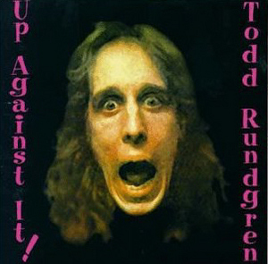 Todd Rundgren / Up Against It (미개봉)