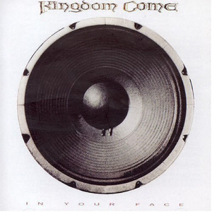 Kingdom Come / In Your Face (미개봉)