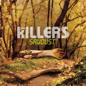 Killers / Sawdust (미개봉)