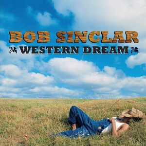 Bob Sinclar / Western Dream