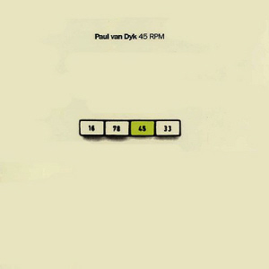 Paul Van Dyk / 45 RPM