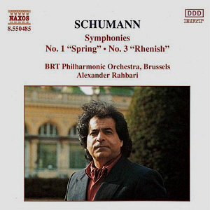 Alexander Rahbari / Schumann: Symphonies No. 1 &quot;Spring&quot; &amp; No. 3 &quot;Rhenish&quot;