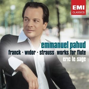 Emmanuel Pahud / R. Strauss, Franck: Violin Sonata Transcription By Flute, Widor: Suite For Flute And Piano Op.34 (미개봉)