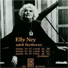 Elly Ney / Beethoven: Piano Sonata No.27 Op.90, No.32 Op.111, No.21 Op.53 &#039;Waldstein&#039;