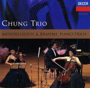 Chung Trio / Mendelssohn &amp; Brahms: Piano Trio - No.1 Op.8