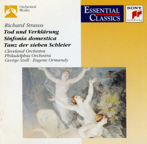 Eugene Ormandy / Strauss: Tod Und Verklarung, Sinfonia Domestica, Szell