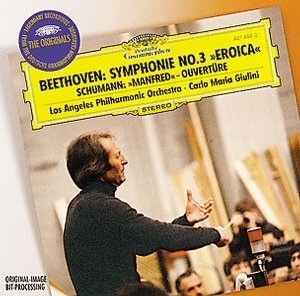Carlo Maria Giulini / Beethoven: Symphony No.3 Op.55 &#039;Eroica&#039;, Manfred Overture Op.115