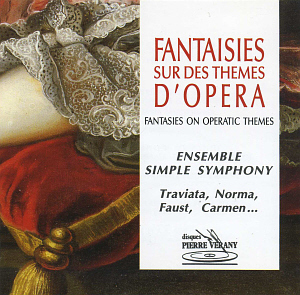 Simple Symphony, Benoit Fromanger, Pierre Lenert, Frederic Laroque / Fantasy On Operatic Themes