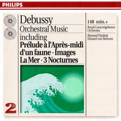 Bernard Haitink &amp; Eduard Van Beinum / Debussy: Orchestral Music - Preludes A L&#039;Apres-Midi d&#039;un Faune, Images, La Mer, 3 Nocturnes (2CD)
