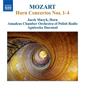 Jacek Muzyk &amp; Agnieszka Duczmal / Mozart: Horn Concertos Nos.1-4