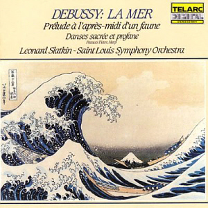 Leonard Slatkin / Debussy: La mer, Prelude A L&#039;Apres-Midi D&#039;Un Faune