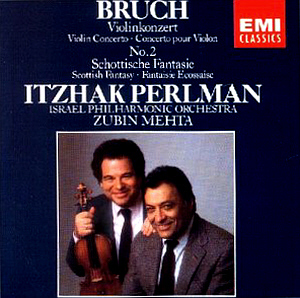 Itzhak Perlman &amp; Zubin Mehta / Bruch: Scottish Fantasy Op.46, Violin Concerto No.2 Op.44