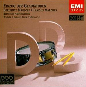 V.A. / Beethoven, Wagner, Elgar, Fucik, Sousa: Einzug der Gladiatoren (Beruhmte Marsche) (2CD)