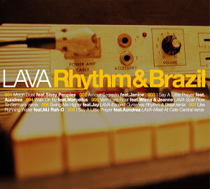 Lava / Rhythm &amp; Brazil