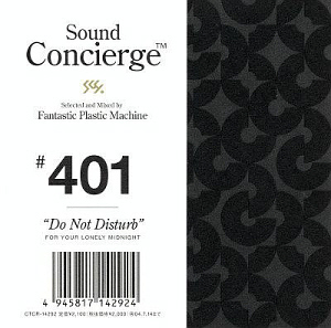 Fantastic Plastic Machine / Sound Concierge #401 Do Not Disturb