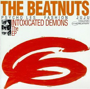 Beatnuts / Intoxicated Demons