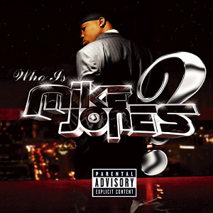 Mike Jones / Who Is Mike Jones?