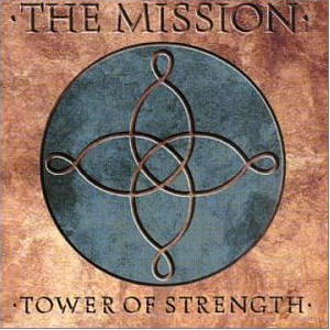 Mission / Tower Of Strength