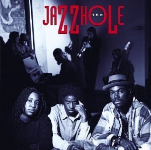 The Jazzhole / The Jazzhole 